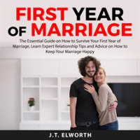 First_Year_of_Marriage__The_Essential_Guide_on_How_to_Survive_Your_First_Year_of_Marriage__Learn